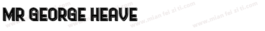 Mr George Heave字体转换